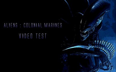 Vidéo Test - Aliens : Colonial Marines