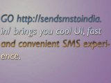Send Unlimited Free SMS to any mobile, any where in India.