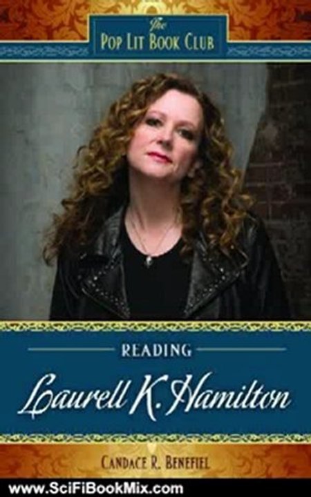 Science Fiction Review: Reading Laurell K. Hamilton (The Pop Lit Book Club) by Candace R. Benefiel