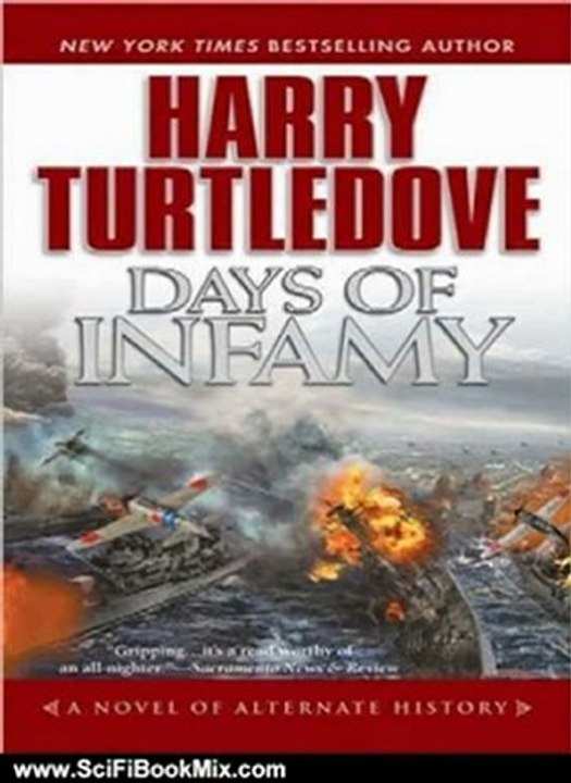 Science Fiction Book: Days of Infamy: A Novel of Alternate History by Harry Turtledove, John Allen Nelson