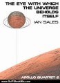 Science Fiction Summary: The Eye With Which The Universe Beholds Itself (Apollo Quartet) by Ian Sales
