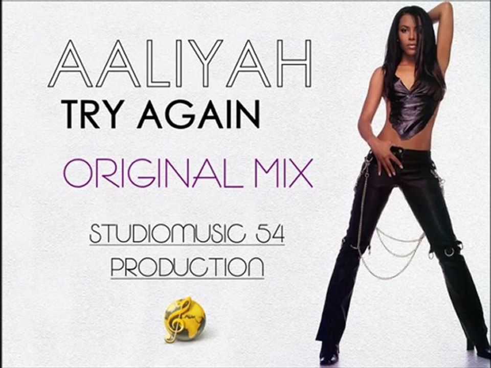 AAliyah - Try Again (Original Mix)