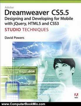 Computing Book Reviews: Adobe Dreamweaver CS5.5 Studio Techniques: Designing and Developing for Mobile with jQuery, HTML5, and CSS3 by David Powers