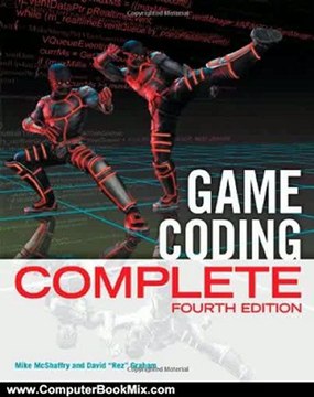 Computing Book Summaries: Game Coding Complete, Fourth Edition by Mike McShaffry, David Graham