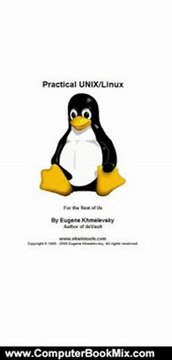 Computing Book Summaries: Practical UNIX/Linux (For the Rest of Us) by Eugene Khmelevsky