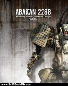 SciFi Book Review: ABAKAN 2288: kallamity's world of mecha design part one by Luca Zampriolo