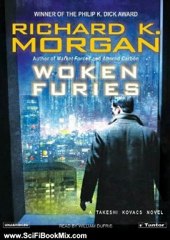 Science Fiction Review: Woken Furies: A Takeshi Kovacs Novel by Richard K. Morgan, William Dufris