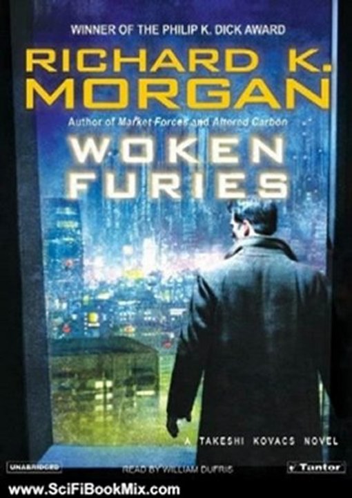 Science Fiction Review: Woken Furies: A Takeshi Kovacs Novel by Richard K. Morgan, William Dufris