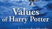 Science Fiction Book Review: Values of Harry Potter: Lessons for Muggles, Expanded Edition by Ari Armstrong