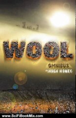 SciFi Book: Wool - Omnibus Edition by Hugh Howey