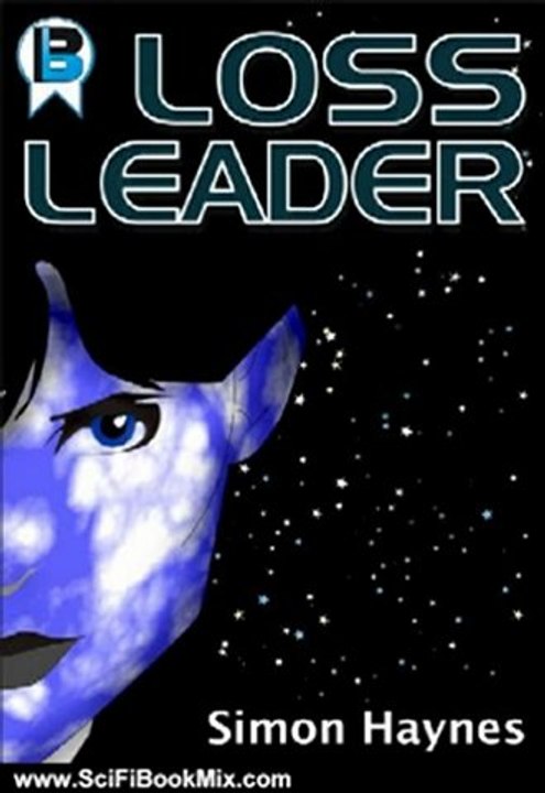 Science Fiction Summary: Loss Leader (Short Story) by Simon Haynes