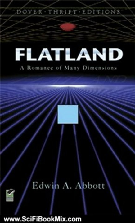 Science Fiction Summary: Flatland: A Romance of Many Dimensions (Dover Thrift Editions) by Edwin A. Abbott