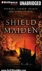 SciFi Book: The Shield-Maiden: A Foreworld SideQuest (The Foreworld Saga) by Michael Tinker Pearce, Linda Pearce, Mary Robinette Kowal