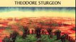 Science Fiction Book Review: Thunder and Roses: Volume IV: The Complete Stories of Theodore Sturgeon by Theodore Sturgeon, Paul Williams, James Gunn