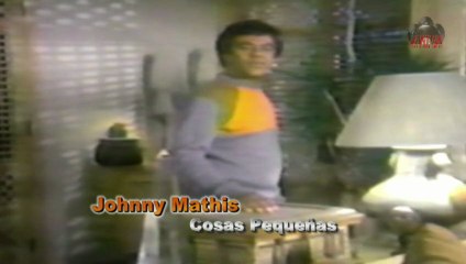 Johnny Mathis - Cosas Pequeña