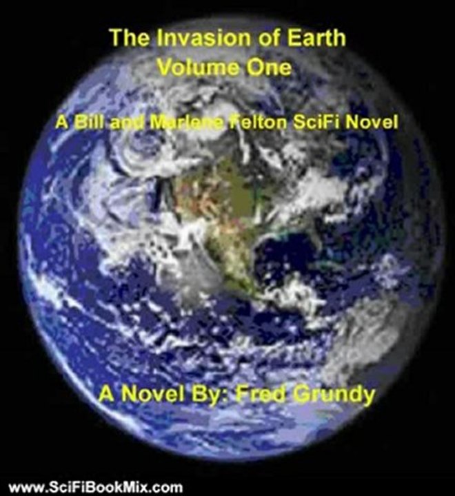 Science Fiction Book Summary: The Invasion of Earth - V1 - 7th Ed by Fred Grundy