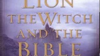 Science Fiction Book Review: The Lion, the Witch, and the Bible: Good and Evil in the Classic Tales of C.S. Lewis by Robert Velarde