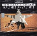 Halimiz Ahvalimiz - Pınara Varmadın Mı