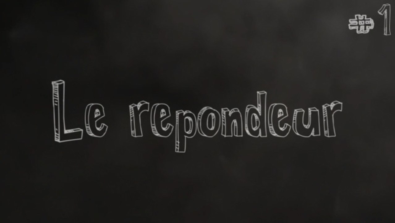 Le répondeur #1