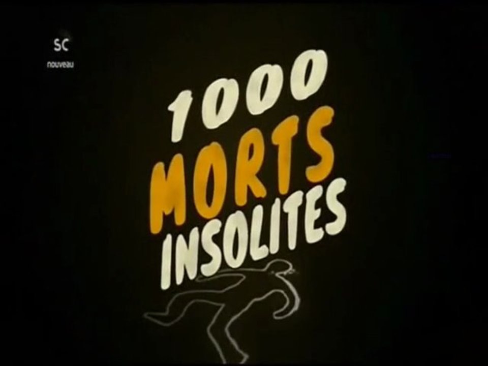 1000 morts insolites_6e épis.