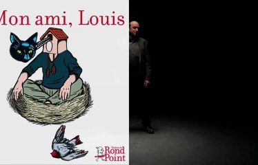 Louis le crevard s'est arrêté sur le trottoir / Mon ami, Louis