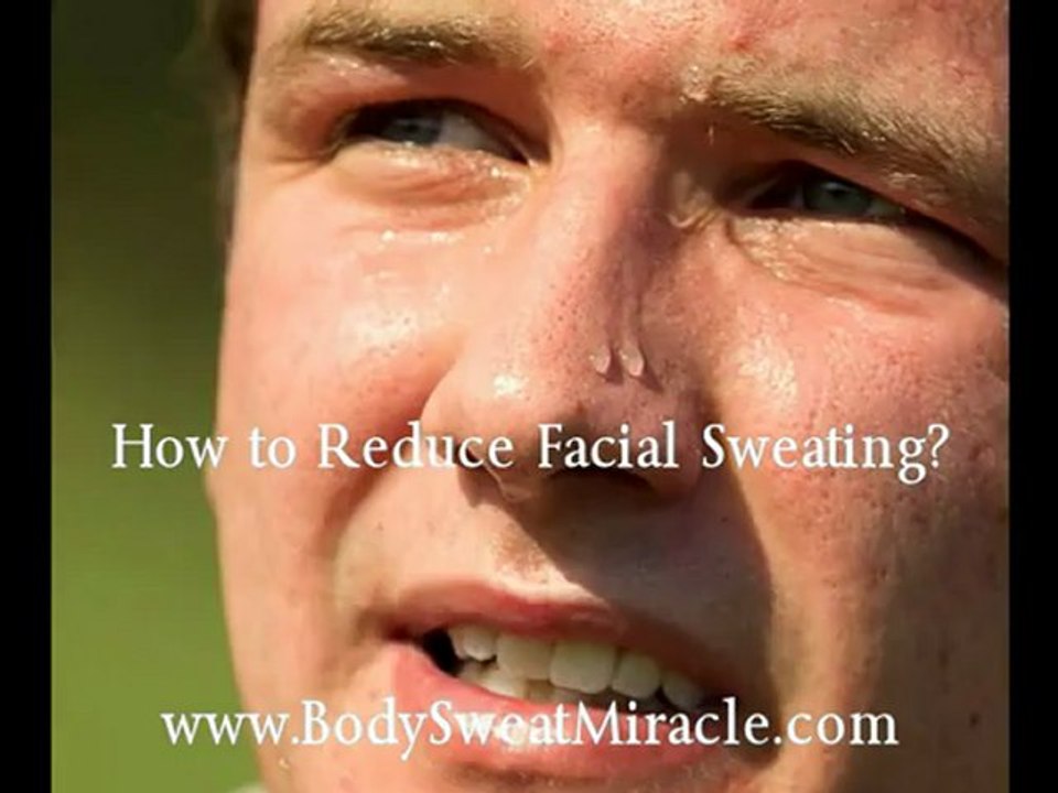 How to Reduce Facial Sweating?