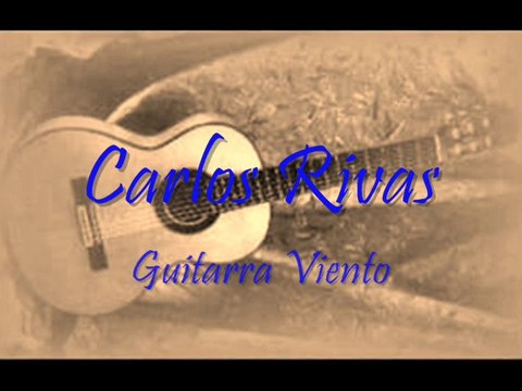 Carlos Rivas Guitarra Viento