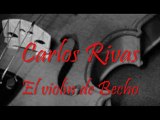 Carlos Rivas El violín de Becho