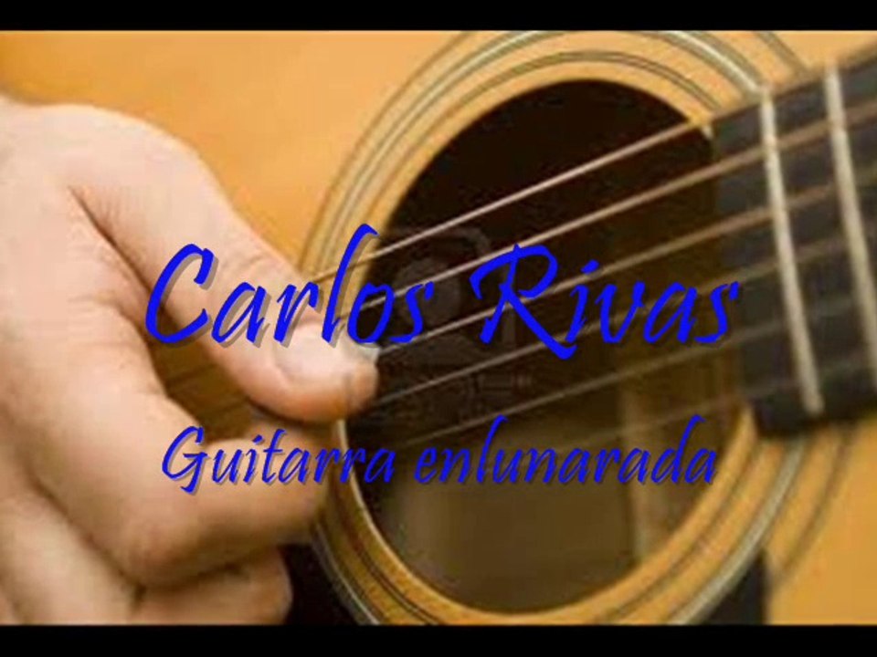 Carlos Rivas Guitarra enlunarada
