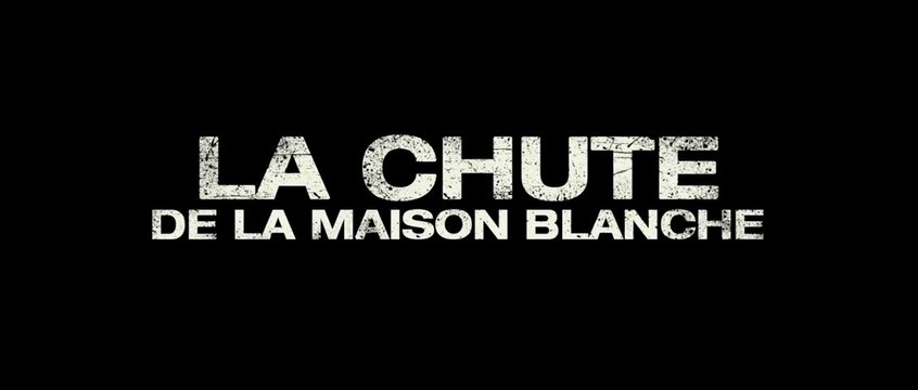 La Chute de la Maison Blanche Bande Annonce