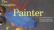 Painting Book Review: The Complete Oil Painter: The Essential Reference for Beginners to Professionals by Brian Gorst