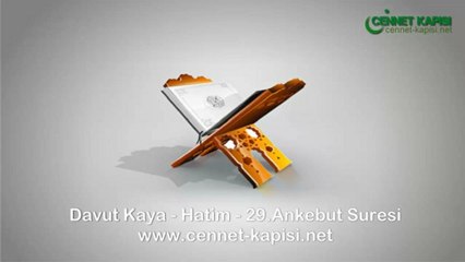 Davut Kaya - Ankebut Suresi - Kuran'i Kerim
