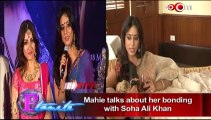 Mahie Gill talks about her bonding with Soha Ali Khan