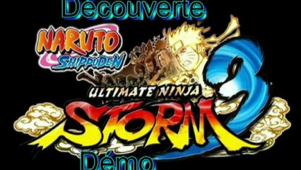 NARUTO ULTIMATE NINJA STORM 3 Demo Découverte