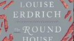 Thriller Book Review: The Round House by Louise Erdrich