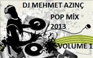 DJ MEHMET AZINÇ-  POP MİX 2013 ŞUBAT