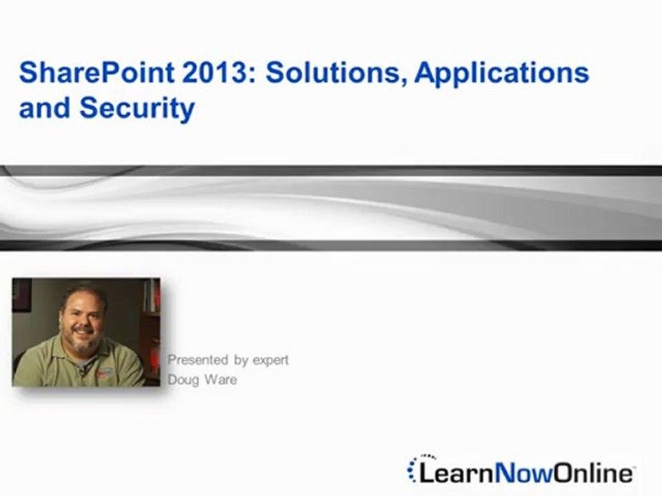 Intro SharePoint 2013 tutorial: Solutions, Applications and Security