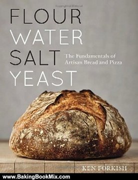 Baking Book Review: Flour Water Salt Yeast: The Fundamentals of Artisan Bread and Pizza by Ken Forkish