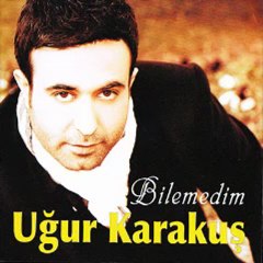 Uğur Karakuş - Bir Aşk İçin Ölünürmü [2011]