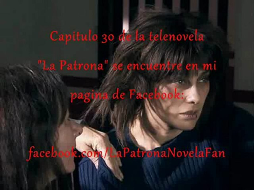 La Patrona Capitulo 30
