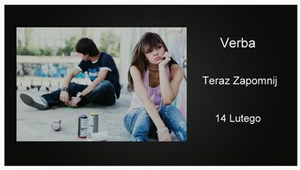 Verba - Teraz zapomnij (14 lutego) (HD)