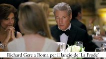 Richard Gere a Roma per il lancio de 'La Frode'