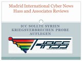 Madrid International Cyber News Hass and Associates Reviews: ICC sollte Syrien Kriegsverbrechen Probe auflegen