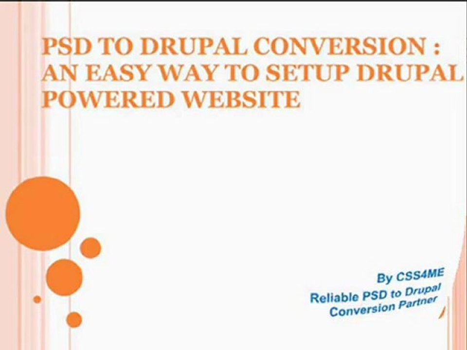 Convert Psd to Drupal Theme/ Template : A Ideal Option For Drupal Website Development