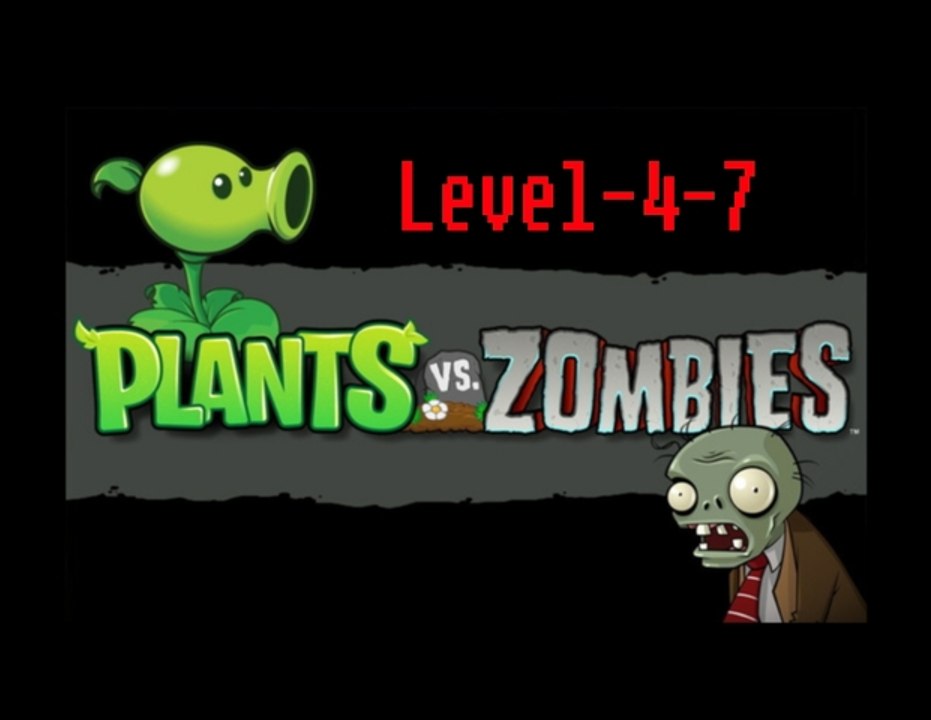 [Plants vs Zombies] Level-4-7
