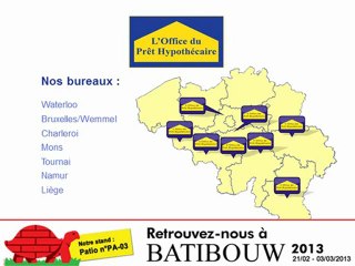 L'Office du Prêt Hypothécaire à Batibouw 2013