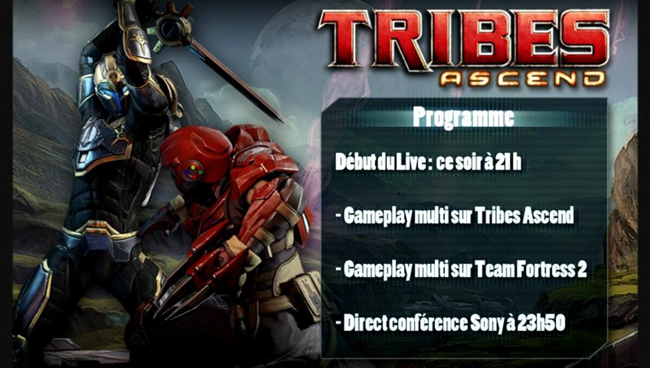 LiveGC - Tribes Ascend / TF2 / Sony Conférence