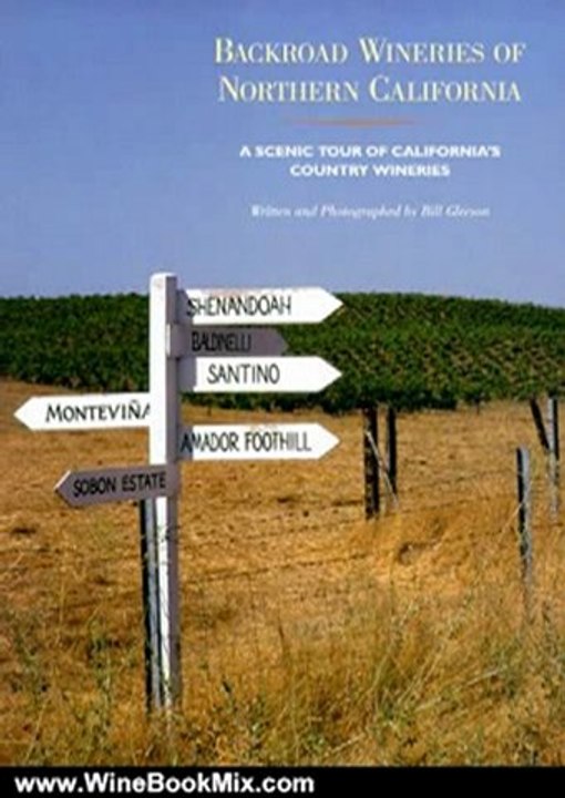 Wine Book Review: Backroad Wineries/Northern Calif by Bill Gleeson