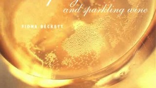 Wine Book Review: Champagne and Sparkling Wine (Discovering Exploring Enjoying) by Fiona Beckett