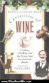 Wine Book Review: Curiosities of Wine: Clinking, Drinking and the Extras that Surround the Bottles by Pamela Price